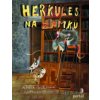 Herkules na zámku - Alžběta Dvořáková Herkules na zámku - Alžběta Dvořáková
