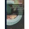 Osteopathic Diagnosis and Technique: With Chapters on Osteopathic Landmarks Osteopathic Diagnosis and Technique: With Chapters on Osteopathic Landmarks