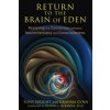 Return to the Brain of Eden Return to the Brain of Eden