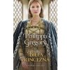 Biela princezná - Philippa Gregory Biela princezná - Philippa Gregory