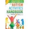 Autism Activities Handbook (Catherine Pascuas)(Brožovaná) Autism Activities Handbook (Catherine Pascuas)(Brožovaná)