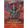 Karty bohyně Kálí - Kniha a 44 karet (lesklé) (Alana Fairchild)(Brožovaná) Karty bohyně Kálí - Kniha a 44 karet (lesklé) (Alana Fairchild)(Brožovaná)