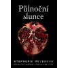 Půlnoční slunce - Stephenie Meyer Půlnoční slunce - Stephenie Meyer