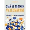 Staň se mistrem vyjednávání - Alexandra Carter Staň se mistrem vyjednávání - Alexandra Carter
