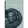 The Late Roman Army (Pat Southern,Karen R. Dixon)(Brožovaná) The Late Roman Army (Pat Southern,Karen R. Dixon)(Brožovaná)