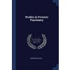 STUDIES IN FORENSIC PSYCHIATRY (BERNARD GLUECK)(Brožovaná) STUDIES IN FORENSIC PSYCHIATRY (BERNARD GLUECK)(Brožovaná)