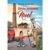 Děda jménem Nuel - Miloň Čepelka Děda jménem Nuel - Miloň Čepelka