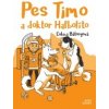 Pes Timo a doktor Hafbolíto - Ľubica Bátoryová Pes Timo a doktor Hafbolíto - Ľubica Bátoryová