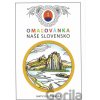 Omaľovánka - Naše Slovensko - Kolektív autorov