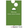 Money - Yuval Noah Harari Money - Yuval Noah Harari