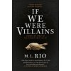 If We Were Villains - M.L. Rio, Titan Books If We Were Villains - M.L. Rio, Titan Books