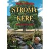 Stromy a keře, mé životní lásky - Větvička Václav Stromy a keře, mé životní lásky - Větvička Václav