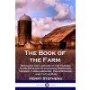 The Book of the Farm (Henry Stephens)(Brožovaná) The Book of the Farm (Henry Stephens)(Brožovaná)