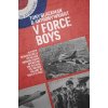 V Force Boys: All New Reminiscences by Air and Ground Crews Operating the Vulcan, Victor and Valiant in the Cold War (Blackman Tony)