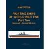 Fighting ships of World War Two 1937 - 1945 Part Two Iceland - Soviet Union (Ivan Gogin,Alexander Dashyan,Sergey Balakin)(Brožovaná) Fighting ships of World War Two 1937 - 1945 Part Two Iceland - Soviet Union (Ivan Gogin,Alexander Dashyan,Sergey Balakin)(Brožovaná)