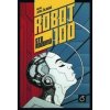 Robot 100: Sto rozumů - Čejková Jitka Robot 100: Sto rozumů - Čejková Jitka