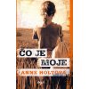 Čo je moje - Anne Holtová Čo je moje - Anne Holtová