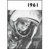 Jaké to tenkrát bylo aneb Co se stalo v roce, kdy jste se narodili 1961 Jaké to tenkrát bylo aneb Co se stalo v roce, kdy jste se narodili 1961