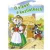 O vlkovi a kozliatkach - Antonín Šplíchal O vlkovi a kozliatkach - Antonín Šplíchal