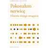 Pokonałem nerwicę historia mojego zmagania tytuł oryginału Pokonałem nerwicę historia mojego zmagania tytuł oryginału