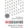 Misbehaving - The Making of Behavioral Economics Misbehaving - The Making of Behavioral Economics