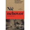 Nič nehovor (Patrick Radden Keefe) Nič nehovor (Patrick Radden Keefe)