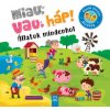 Miau, vau, háp! - Állatok mindenhol Miau, vau, háp! - Állatok mindenhol