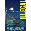 Illegal (Eoin Colfer,Andrew Donkin,Giovanni Rigano)(Brožovaná) Illegal (Eoin Colfer,Andrew Donkin,Giovanni Rigano)(Brožovaná)