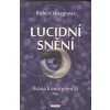 Lucidní snění - Robert Waggoner Lucidní snění - Robert Waggoner