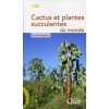 Cactus et plantes succulentes du monde (Bugaret)(Brožovaná) Cactus et plantes succulentes du monde (Bugaret)(Brožovaná)