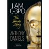 I Am C-3PO - The Inside Story - autor neuvedený I Am C-3PO - The Inside Story - autor neuvedený