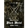 Black Metal: Evoluce kultu - Dayal Patterson Black Metal: Evoluce kultu - Dayal Patterson