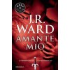 Amante mío (J.R. WARD)(Brožovaná) Amante mío (J.R. WARD)(Brožovaná)