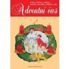 Adventní čas - Dagmar Šottnerová Adventní čas - Dagmar Šottnerová