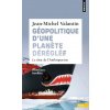 Géopolitique d'une planète déréglée (Jean-Michel Valantin)(Brožovaná) Géopolitique d'une planète déréglée (Jean-Michel Valantin)(Brožovaná)