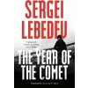 The Year of the Comet - Sergei Lebedev The Year of the Comet - Sergei Lebedev
