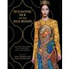 Byzantine Silk on the Silk Roads (Ryoko Kondo)(Brožovaná) Byzantine Silk on the Silk Roads (Ryoko Kondo)(Brožovaná)