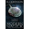 Modern Magick - Book One of the Omnichron Chronicles Modern Magick - Book One of the Omnichron Chronicles