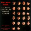 Laudate Dominum omnes gentes - Sofia Boy's Choir (CD) (SOFIA BOY'S CHOIR Atanas Atanasov, organ Adriana Blagoeva, conductor) Laudate Dominum omnes gentes - Sofia Boy's Choir (CD) (SOFIA BOY'S CHOIR Atanas Atanasov, organ Adriana Blagoeva, conductor)