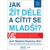 Mayo Clinic Jak žít déle a cítit se mladší? (Stephen Kopecky) Mayo Clinic Jak žít déle a cítit se mladší? (Stephen Kopecky)
