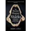Secret History of Sharks Secret History of Sharks