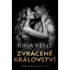 Zvrácené království - Rina Kent Zvrácené království - Rina Kent