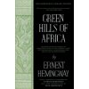Green Hills of Africa (Ernest Hemingway)(Brožovaná) Green Hills of Africa (Ernest Hemingway)(Brožovaná)