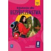 Edukacja dla bezpieczeństwa. Szkoła podstawowa klasa 8. Podręcznik. Nowa edycja (Brožovaná) Edukacja dla bezpieczeństwa. Szkoła podstawowa klasa 8. Podręcznik. Nowa edycja (Brožovaná)