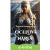 E-kniha Oceľová náruč - Patrícia Brestovanská E-kniha Oceľová náruč - Patrícia Brestovanská