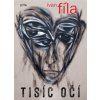 Tisíc očí - Fila Ivan Tisíc očí - Fila Ivan