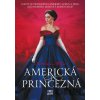 Americká princezná - Katharine McGee Americká princezná - Katharine McGee