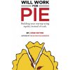 Will Work for Pie (Mike Moyer)(Brožovaná) Will Work for Pie (Mike Moyer)(Brožovaná)