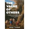 The Value of Others - Orion Taraban The Value of Others - Orion Taraban
