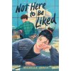 Not Here to Be Liked Not Here to Be Liked
